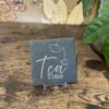 Slate Coaster Tea Lover Image of tea slate coaster