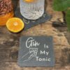 IMG_6322 Slate Coaster Gin Lover