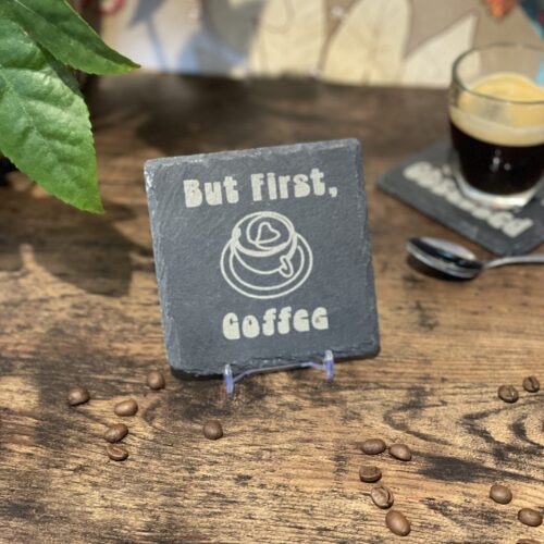 Slate Coaster Coffee Lover But First Coffee Slate Coaster