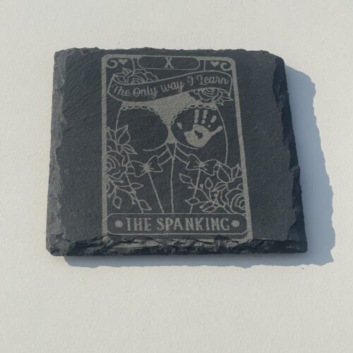 The Spanking Slate Coaster