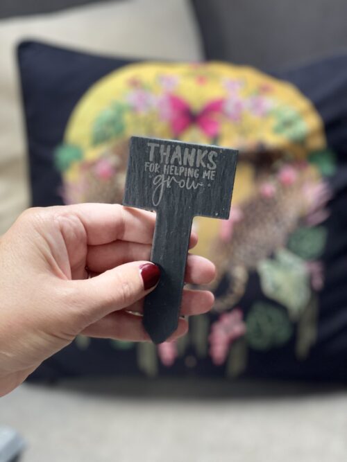 Thanks For Helping Me Grow Slate Herb Garden Marker