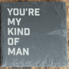 Youre My Kind Of Man Youre My Kind Of Man
