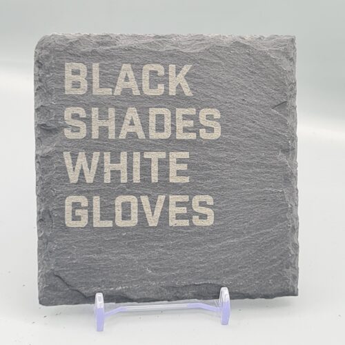 Black Shades White Gloves Lyric Slate Coasters
