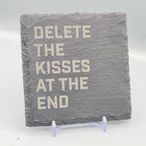 Delete The Kisses At The End Lyric Slate Coasters