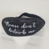 2026/06/1000061305-scaled.jpg Personalised Sleep Mask – Please Wake Me For Food / Please Don't Disturb Me